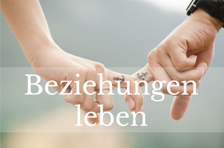Beziehungen leben